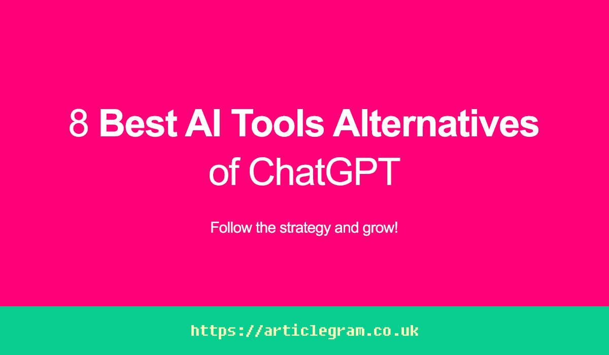8 Best AI Tools Alternatives of ChatGPT