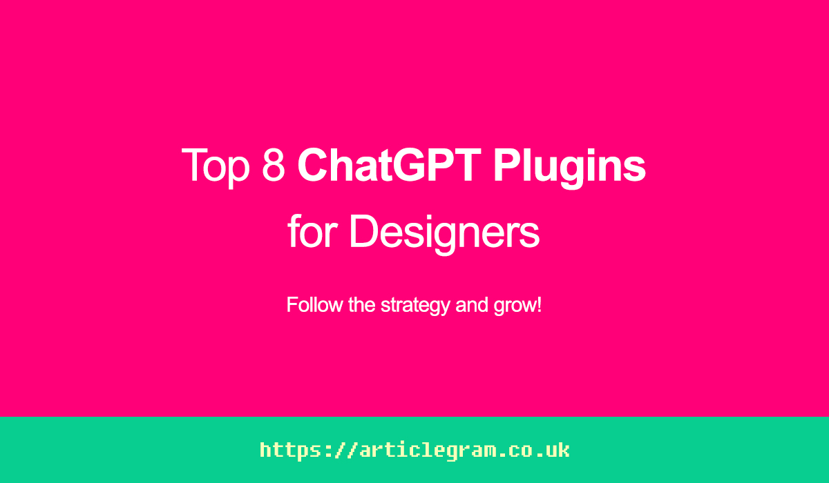 Top 8 ChatGPT Plugins for Designers