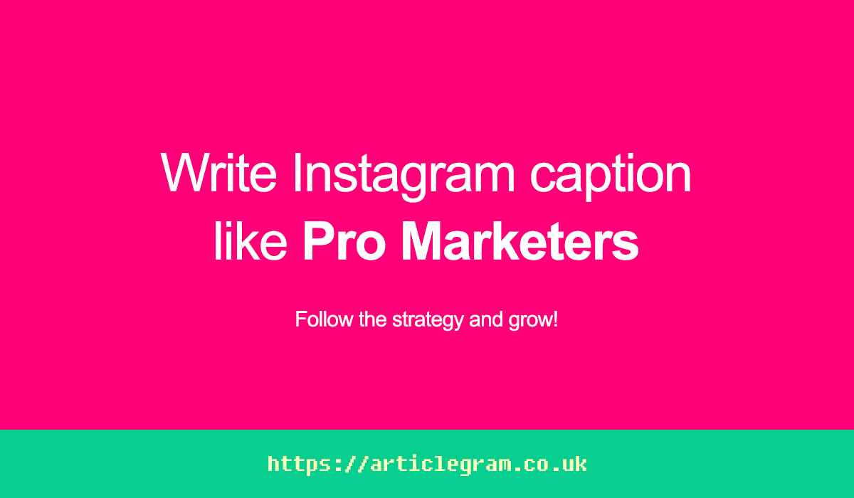 Write Instagram caption like Pro Marketers