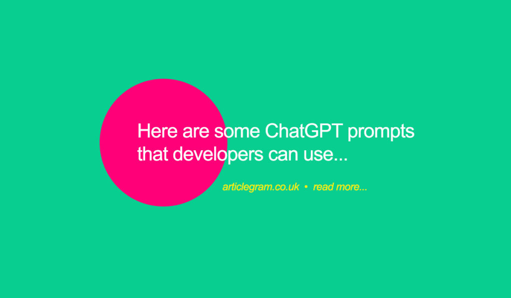 15 ChatGPT Prompts For Developers